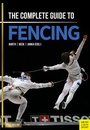 Cover: The Complete Guide to Fencing - Meyer & Meyer Sport (UK) Ltd