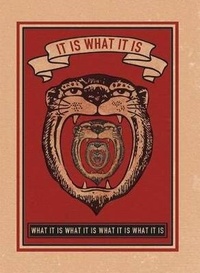 Enlarge image Cover: It Is What It Is - Hooligan Ruth Encouragement Greeting Card - Enthusiast