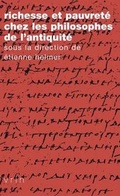 Cover: Richesse Et Pauvrete Chez Les Philosophes de l'Antiquite - Librarie Philosophique J. Vrin