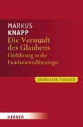 Cover: Die Vernunft des Glaubens - Verlag Herder