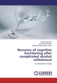 Enlarge image Cover: Recovery of cognitive functioning after complicated alcohol withdrawal - LAP Lambert Academic Publishing