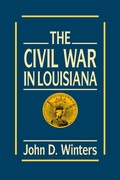 Cover: The Civil War in Louisiana - Louisiana State University Press