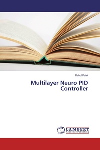 Enlarge image Cover: Multilayer Neuro PID Controller - LAP Lambert Academic Publishing