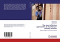Cover: The most effective approaches to teaching in primary schools - LAP Lambert Academic Publishing