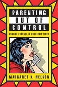 Cover: Parenting Out of Control - New York University Press