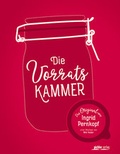Cover: Die Vorratskammer - Pichler Verlag in Verlagsgruppe Styria GmbH & Co. KG