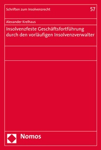 Abbildung von: Insolvenzfeste Geschäftsfortführung durch den vorläufigen Insolvenzverwalter - Nomos