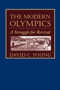 Cover: The Modern Olympics - Johns Hopkins University Press