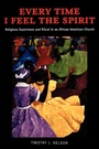 Cover: Every Time I Feel the Spirit - New York University Press