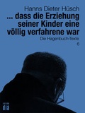 Cover: ... dass die Erziehung seiner Kinder eine v&ouml;llig verfahrene war - Edition di&aacute; Bln