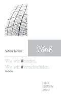 Cover: Wie wir #binden. Wie wir #verschwinden. - Lyrikedition 2000