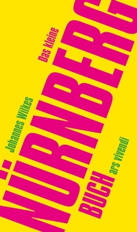 Abbildung von: Das kleine Nürnberg-Buch - ars vivendi