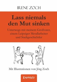 Abbildung von: Lass niemals den Mut sinken - Engelsdorfer Verlag