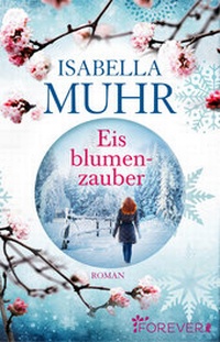 Abbildung von: Eisblumenzauber - Forever