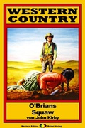 Cover: WESTERN COUNTRY 164: O'Brians Squaw - Raidel Vlg eBooks