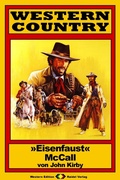 Cover: WESTERN COUNTRY 173: "Eisenfaust" McCall - Raidel Vlg eBooks