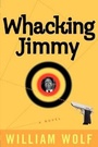 Cover: Whacking Jimmy - Villard Books