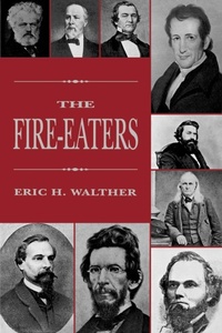 Enlarge image Cover: The Fire-Eaters - Louisiana State University Press