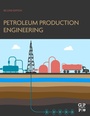 Cover: Petroleum Production Engineering - Gulf Professional Publishing