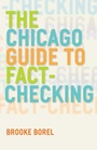 Cover: The Chicago Guide to Fact-Checking - University of Chicago Press