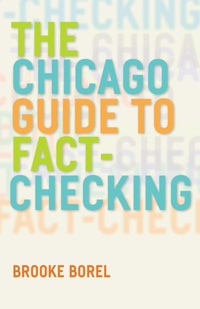 Abbildung von: The Chicago Guide to Fact-Checking - University of Chicago Press