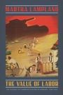 Cover: Value of Labor - University of Chicago Press