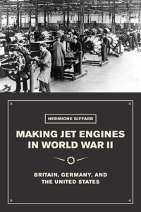 Bild: Making Jet Engines in World War II - University of Chicago Press