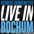 Cover: Live in Bochum - Universal Music Vertrieb - A Division of Universal Music GmbH
