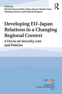 Enlarge image Cover: Developing EU?Japan Relations in a Changing Regional Context - Routledge
