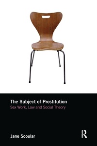 Enlarge image Cover: The Subject of Prostitution - Routledge