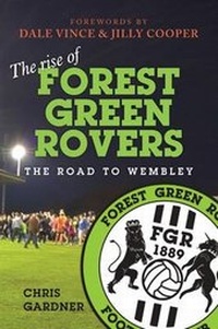 Abbildung von: The Rise of Forest Green Rovers - CM & KK Cocks