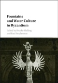 Cover: Fountains and Water Culture in Byzantium - Cambridge University Press