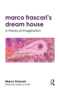Cover: Marco Frascari's Dream House - Routledge