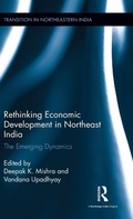Cover: Rethinking Economic Development in Northeast India - Routledge India
