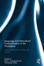 Cover: Language and Intercultural Communication in the Workplace - Routledge