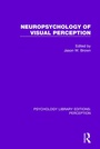 Cover: Neuropsychology of Visual Perception - Routledge