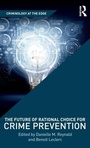 Cover: The Future of Rational Choice for Crime Prevention - Routledge