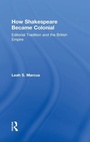 Cover: How Shakespeare Became Colonial - Routledge