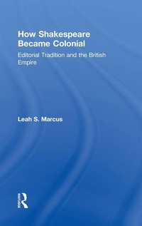 Enlarge image Cover: How Shakespeare Became Colonial - Routledge