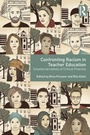Cover: Confronting Racism in Teacher Education - Routledge