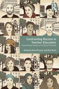 Enlarge image Cover: Confronting Racism in Teacher Education - Routledge