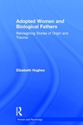 Cover: Adopted Women and Biological Fathers - Routledge