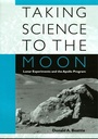 Cover: Taking Science to the Moon - Johns Hopkins University Press
