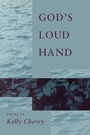 Cover: God's Loud Hand - Louisiana State University Press