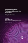Bild: Taiwan's Electoral Politics and Democratic Transition: Riding the Third Wave - Routledge