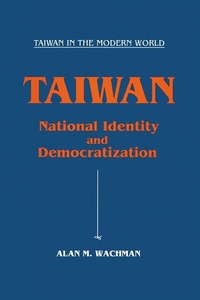 Enlarge image Cover: Taiwan: National Identity and Democratization - Routledge