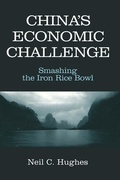 Cover: China's Economic Challenge: Smashing the Iron Rice Bowl - Routledge