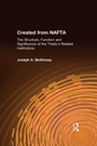 Cover: Created from NAFTA: The Structure, Function and Significance of the Treaty's Related Institutions - Routledge