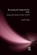 Cover: Recasting the Imperial Far East - Routledge