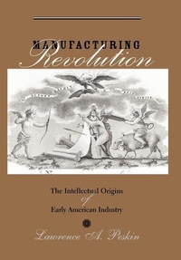 Enlarge image Cover: Manufacturing Revolution - Johns Hopkins University Press